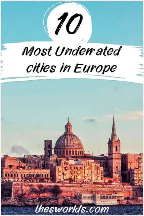 Ten most underrated cities in Europe