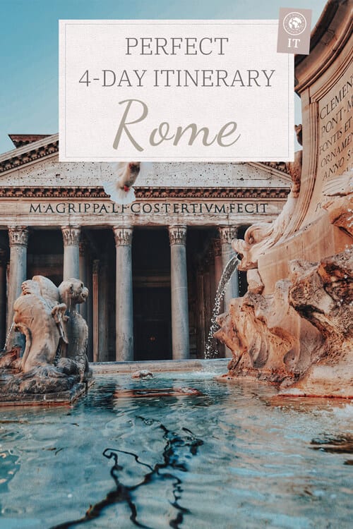 Perfect 4 Day Itinerary Rome
