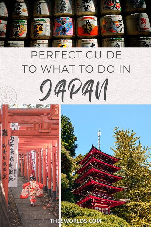 Perfect Guide to what to do in Japan