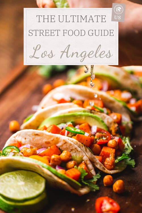 Ultimate Street food Guide Los Angeles
