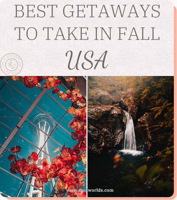 Best Getaways to take in Fall USA