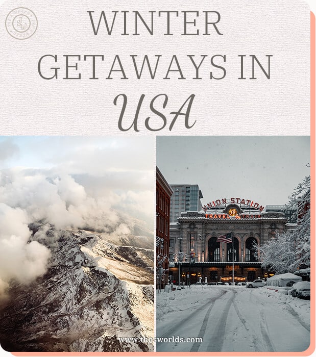 Winter Getaways in the USA