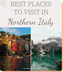 Places to Visit in Northern Italy - TheSworlds