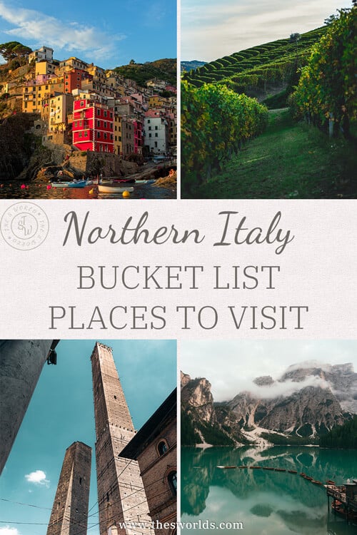 Northern Italy Bucket list of Places to visit