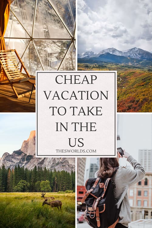Cheap vacation to take in the US
