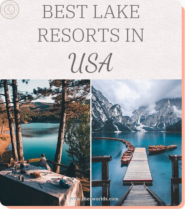 Best Lake Resorts in the USA